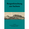 Burgenforschung aus Sachsen: Band 33 (2021)
