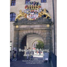Burgenforschung aus Sachsen: Band 17/02 (2004)