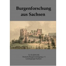 Burgenforschung aus Sachsen: Band 31/32 (2019/2020)