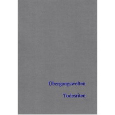 BUFM 86: Übergangswelten – Todesriten (Lieferung voraussichtlich ab Januar 2021 wieder möglich)
