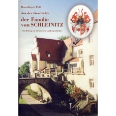 Aus der Geschichte der Familie von Schleinitz – ein Beitrag zur sächsischen Landesgeschichte –
