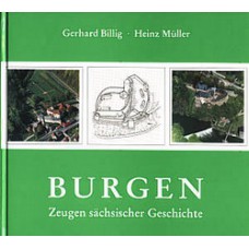 Burgen – Zeugen sächsischer Geschichte