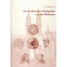 Die meißnischen Markgrafen vor den Wettinern