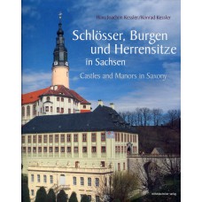 Schlösser, Burgen und Herrensitze in Sachsen - Castles and Manors in Saxony