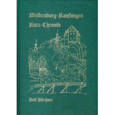 Kurz-Chronik von Wolkenburg-Kaufungen und dazugehörigen Ortsteilen. Von den Anfängen bis zum Jahre 2002