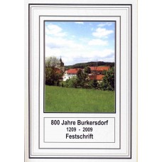 800 Jahre Burkersdorf: 1209 – 2009. Festschrift
