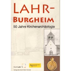 Lahr-Burgheim, 50 Jahre Kirchenarchäologie