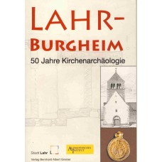Lahr-Burgheim, 50 Jahre Kirchenarchäologie