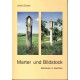 Marter und Bildstock. Betsäulen in Sachsen