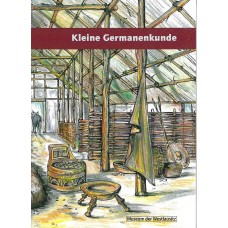 Kleine Steinzeitkunde 3 – Kleine Germanenkunde