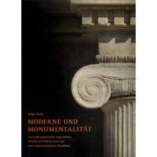 Moderne und Monumentalität: Das Landesmuseum für Vorgeschichte in Halle von Wilhelm Kreis und seine expressionistischen Wandbilder