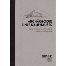 Archäologie eines Kaufhauses – Konzern, Bauherr, Architekt. 